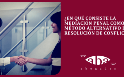 ¿En qué consiste la mediación penal como método alternativo de resolución de conflictos?