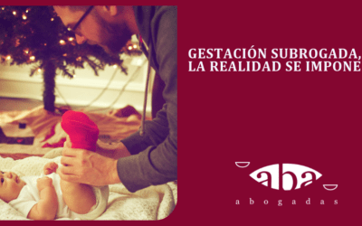 Gestación subrogada, la realidad se impone