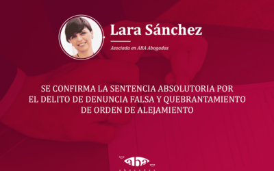 Se confirma la Sentencia absolutoria por el delito de denuncia falsa y quebrantamiento de orden de alejamiento