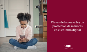 foto niña movil - Claves de la nueva ley de protección de menores en el entorno digital.