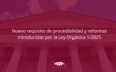 Nuevo requisito de procedibilidad y reformas introducidas por la Ley Orgánica 1/2025