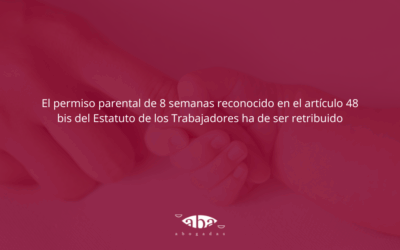 El permiso parental de 8 semanas reconocido en el artículo 48 bis del Estatuto de los Trabajadores ha de ser retribuido