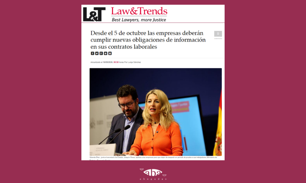 Law&Trends | Nuevas obligaciones en los contratos laborales desde el 5 de octubre: ¿qué cambia?