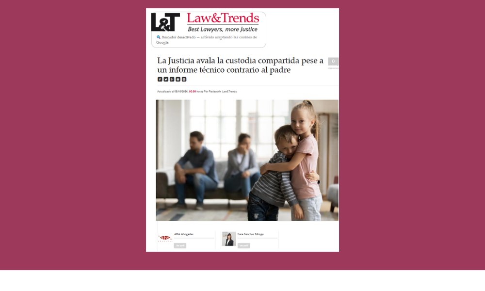 Law&Trends | Custodia compartida pese a un informe psicosocial contrario